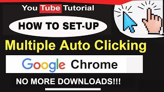 Multiple Auto Clicker in Google Chrome Extension [upl. by Eceirtal]