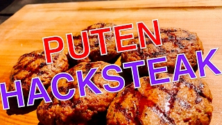 Puten HACKSTEAKS selbst gemacht  Klaus grillt [upl. by Ameekahs]