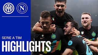 INTER 32 NAPOLI  HIGHLIGHTS  SERIE A 2122  Inter beat league leaders to cut gap at the top 🥳 ⚫🔵 [upl. by Parthena]