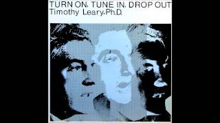 Timothy Leary Turn On Tune In Drop Out 1966 RARE [upl. by Thedrick106]