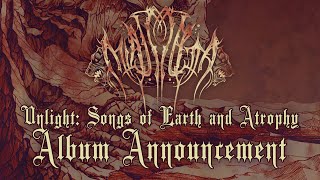 Miasmata  quotUnlight Songs of Earth and Atrophyquot Album Announcement [upl. by Ardnassela729]