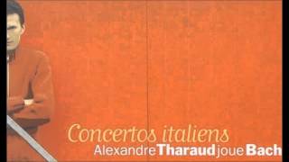 Johann Sebastian Bach Concertos Italiens  Alexandre Tharaud Audio video [upl. by Kier444]