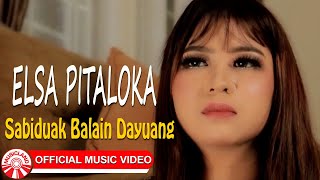 Elsa Pitaloka  Sabiduak Balain Dayuang Official Music Video HD [upl. by Harrak]