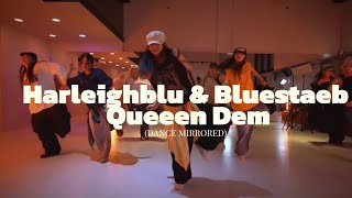 MIRROREDHarleighblu amp Bluestaeb  Queeen Dem  Рор up Class  VENTI Choreography [upl. by Trev]