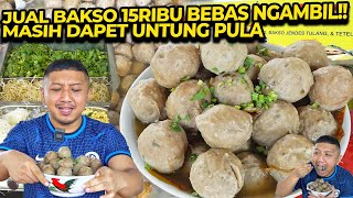 WARUNG INI BERANI JUAL BAKSO 15000 BEBAS AMBIL BAKSO SEPUASNYA [upl. by Oiralednac]