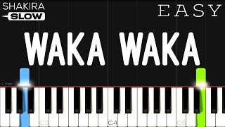 Shakira  Waka Waka This Time For Africa  SLOW EASY Piano Tutorial [upl. by Hgieleak]