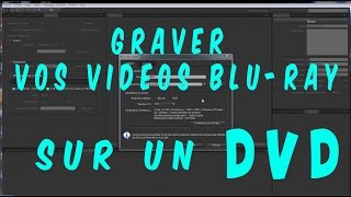 Graver un Bluray sur un DVD avec Adobe Encore [upl. by Latsyc]