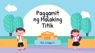 Gamit ng Malaking Titik  Wikang Filipino [upl. by Stevana]