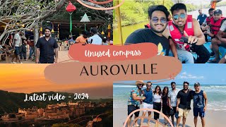 Trip to Auroville  welcome to Utopia  Pondicherry  Hidden gem  2024 [upl. by Nnaeiram]