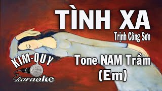 TÌNH XA  KARAOKE  Tone NAM Trầm  EmMi thứ [upl. by Dulcinea119]