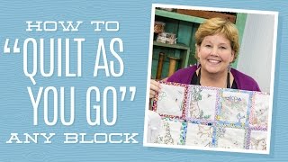 How to quotQuilt As You Goquot Any Block with Jenny Doan of Missouri Star Video Tutorial [upl. by Jueta]