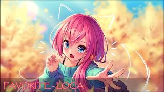 NIGHTCORE FAVORITE 페이버릿  LOCA [upl. by Anem]