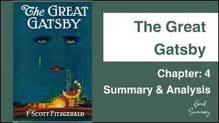 The Great Gatsby  Chapter 4 Summary amp Analysis  F Scott Fitzgerald [upl. by Lounge]