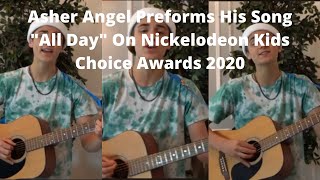 Asher Angel Preforms His Song quotAll Dayquot On Nickelodeon Kids Choice Awards 2020 [upl. by Harriot]