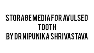 Dental trauma part 3 Storage media for avulsed tooth [upl. by Freed]