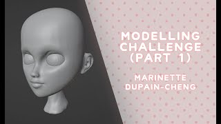 Modelling Challenge Miraculous Marinette DupainCheng PART 1  Head [upl. by Cyrie]