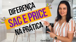 DIFERENÇA NA AMORTIZAÇÃO SAC E PRICE  O que vale mais a pena no FINANCIAMENTO IMOBILIÁRIO [upl. by Tabb]