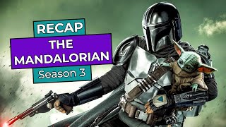 The Mandalorian Season 3 RECAP [upl. by Valdes945]