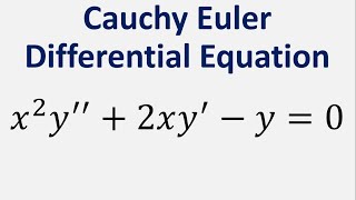 CauchyEuler Differential Equation x2y  2xy  y  0 [upl. by Ahsikyt]