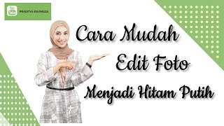 Cara Mudah Edit Foto Menjadi Hitam Putih Secara Online [upl. by Katee]