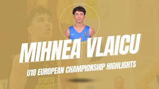 Mihnea Vlaicu  U18 European Championship Highlights [upl. by Greysun28]