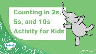 Counting in 2s 5s and 10s Activity for Kids  Twinkl Kids Tv [upl. by Sheline]