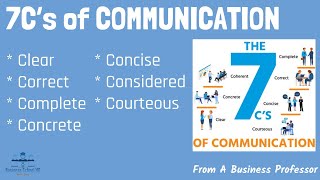 The 7Cs of Communication With Examples  From A Business Professor [upl. by Brose]