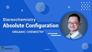 Absolute Configuration for Stereochemistry  MCAT Organic Chemistry Prep [upl. by Aufa]