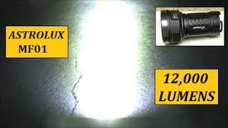 Astrolux MF01 Flashlight Review 12000LM Best Budget Option For High Lumens [upl. by Norman]