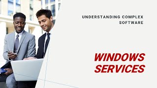 Windows Services Explained Understanding this complex software [upl. by Jerrie663]