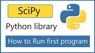 How to install SciPy Python library and run first program 2021 [upl. by Nimsaj]