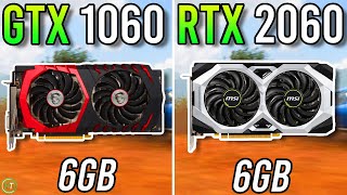 GTX 1060 6GB vs RTX 2060  Should You Upgrade [upl. by Vinia515]