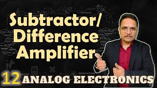 Subtractor Using Differential Operational Amplifier Basics Circuit amp Output Derivation Explained [upl. by Calie499]