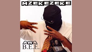 Mzekezeke  Ubani uMzekezeke Game Over [upl. by Yeliw664]