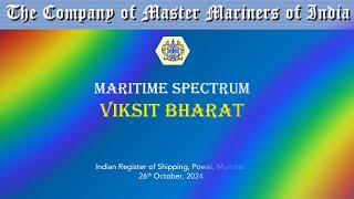 Maritime Spectrum Vikist Bharat  Seminar Introduction amp Felicitation  26th October 2024 Mumbai [upl. by Fife513]