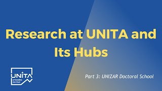 Research at UNITA and its Hubs Part 3 UNIZAR Doctoral School [upl. by Aisila]