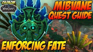 Enforcing Fate  WoW Battle for Azeroth Quest Guide [upl. by Hnib]