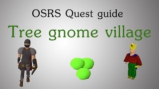 OSRS Tree gnome village quest guide [upl. by Ramunni]