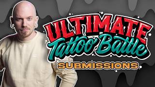 ULTIMATE TATTOO BATTLE SUBMISSIONS [upl. by Lerred]