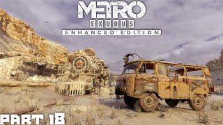 Metro Exodus Enhanced Edition  Ultrawide HDR RTX No Commentary  Part 18 [upl. by Ettesoj]