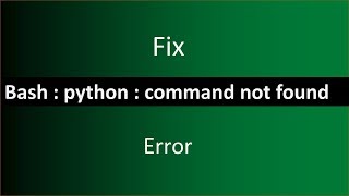 FIX  bashpython  command not found error [upl. by Raphaela]