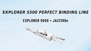 EXPLORER 5500 PERFECT BINDING LINE  JAZZ100e THREE KNIFE TRIMMER [upl. by Fiedling86]