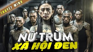 NỮ TRÙM XÃ HỘI ĐEN  Phim Lẻ 2023  Phim Võ Thuật Kung Fu Hay Đặc Sắc Nhất  4K HD  Chợ Phim [upl. by Salakcin359]