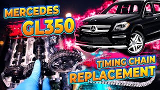 MERCEDES GL350 TIMING CHAIN REPLACEMENT [upl. by Celinda346]