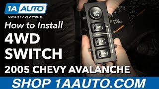 How to Replace 4WD Four Wheel Drive Switch 0306 Chevy Avalanche 1500 [upl. by Nesyt95]