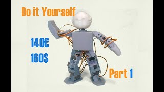 How to build an humanoid robot  Part 1  based on miniplanV6 [upl. by Carilyn695]