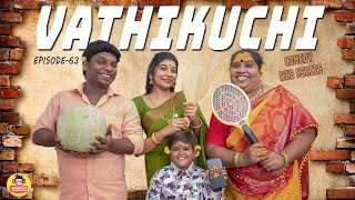 Vathikuchi  Episode 63  Comedy Web Series  Nanjil Vijayan [upl. by Sansone208]