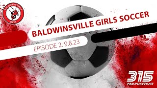 Baldwinsville Girls Soccer 2023 Episode 2 [upl. by Wales]