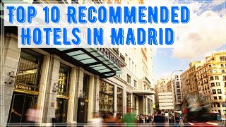 Top 10 Recommended Hotels in Madrid Spain 2020 [upl. by Jamima]