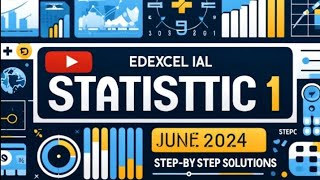 Edexcel IAL Statistics 1  s1June 2024 Paper Solved part2  StepbyStep Solutions [upl. by Ive]